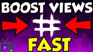 Boost Views On Youtube Fast #TAGS