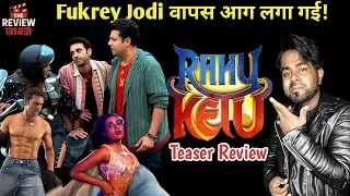 Rahu Ketu Teaser Review | Pulkit-Varun की Cosmic Comedy Blast! Fukrey Jodi वापस लौटी🔥