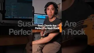 Sus2 Chords Are Perfect For Math Rock #mathrock #midwestemo #guitarchords #guitarlesson #chords