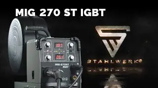 STAHLWERK Videoanleitung Schwei&szlig;ger&auml;te MIG 270 ST IGBT Zusammenbau/Probeschwei&szlig;en/Erkl&auml;rung