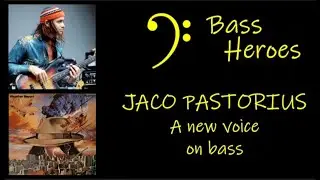 Jaco Pastorius - A new voice on bass