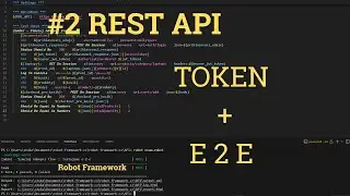 Robot Framework  REST API #2 | Token Auth + E2E Test | CZ Tutori&aacute;l