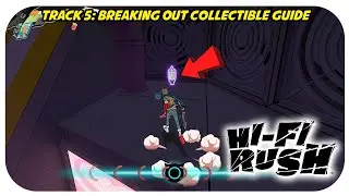 HI-FI Rush Track 5 Breaking Out Secret Collectibles Locations