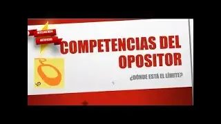 Competencias del opositor  experiencia de Inma en su preparaci&oacute;n para sacarse la plaza