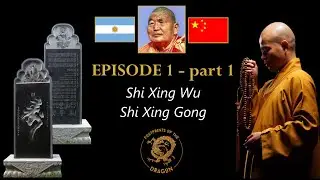 Footprints of the Dragon | Episode 1 - Part 1 | disciples of Grandmaster Shi De Yang | Argentina