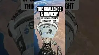 NASA Starliner | The CHALLENGE | Be Brave and Speak up for the Truth