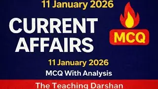 11 जनवरी 2026 Today current affair                सभी प्रतियोगिता परीक्षाओं के लिए रामबाण