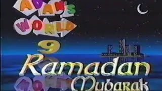 Adam's World 9 - Ramadan Mubarak