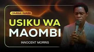 USIKU WA MAOMBI 26/12/2025 by Innocent Morris