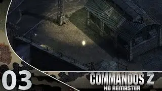 DIE NACHT DER WÖLFE 🔪 [03] [Beta] COMMANDOS 2 HD REMASTER Deutsch LETS PLAY