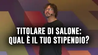 Titolare di salone: qual &egrave; il tuo stipendio?