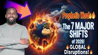 Prophetic Word🔥The 7 MAJOR SHIFTS of 2026! GLOBAL Disruptions!🔥Joshua Giles