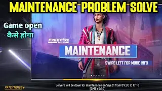 Free Fire Open Problem / Free Fire Maintenance Problem Solve/ Free Fire Max Ob36 Update