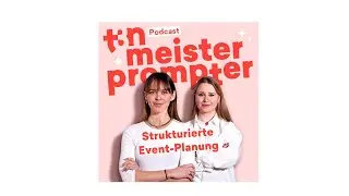 Strukturierte Event-Planung | t3n MeisterPrompter