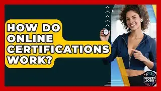 How Do Online Certifications Work? - Sports Jobs