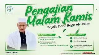 🔴 LIVE || Pengajian Malam Kamis | Majelis Darul Itqon Al-Hakim | 24 Desember 2025