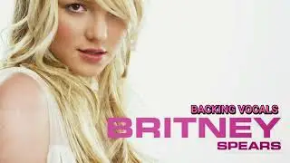 BRITNEY SPEARS - BORN TO MAKE YOU HAPPY (DELUXE VERSION) - BACKING VOCALS HI-RES - REMASTERIZADO 4K