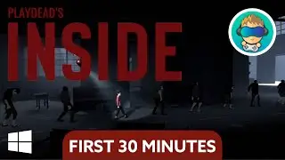 Inside Gameplay - First 30 Minutes - PC