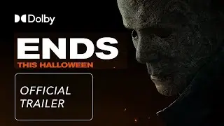Halloween Ends | Official Trailer | Discover it in Dolby Cinema