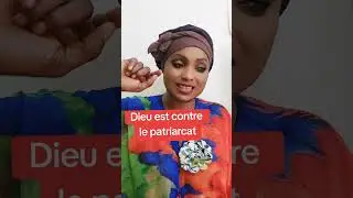 Dieu est contre le patriarcat (partie1)