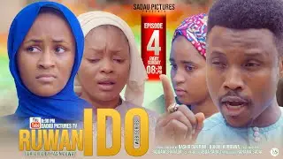 RUWAN IDO EPISODE 4 - UMAR M SHAREEF -- KHADIJA MAI NUMFASHI -- AISHA JOLINA -- AMIRA -- HALIMA