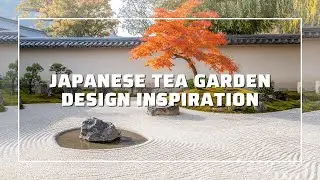 The Art of the Japanese Tea Garden 🍵🌿 | Peaceful Design Inspiration