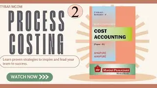 #2 TYBAF / MCOM | Process Costing -Equivalent Units | Siraj Shaikh | Mumbai University |