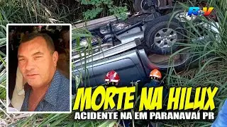 (( MORTENA HILUX )) Sa&iacute;da de pista seguida de capotamento termina em MORTE na PR-158 em Paranava&iacute; PR