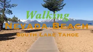 A Walk Around Nevada Beach in South Lake Tahoe, NV (June 2023)