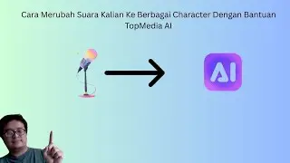 Cara Merubah Suara Kalian Ke Berbagai Character Dengan Bantuan TopMedia AI
