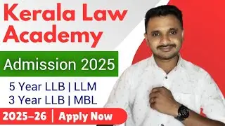 Kerala Law Academy Admission 2025 | Kerala LLB Admission 2025 | LLM Admission 2025 | Apply Now