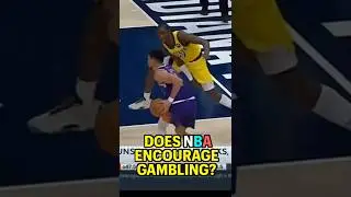 Does the NBA encourage gambling?