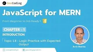 1.8 &ndash; Expected Output Practice | 10 Logic Building Problems | JavaScript &ndash; New Series
