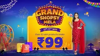 Shopsy | Grand Shopsy Mela | Sara Ali Khan | 10 Lakh products under Rs. 99