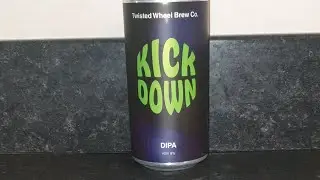 Beer Dad #1408 Twisted Wheel Brew Co Kick Down DIPA