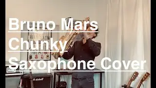 Bruno Mars - Chunky - Saxophone Cover by Raphael Niederer