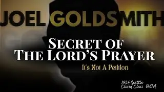 Joel Goldsmith: 'Daily Bread' Isn't Food - The Secret Revelation Of The Lord's Prayer | Infinite Way