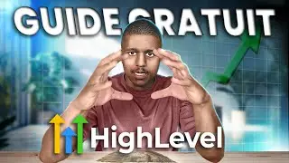 GoHighLevel 2025 : Masterclass Compl&egrave;te GRATUITE  (d&eacute;butant et avanc&eacute;)