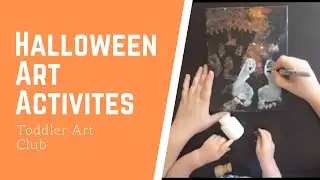 Toddler Art Club: Halloween Activities for babies to preschool