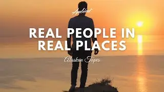 Alaskan Tapes - Real People In Real Places (Music Video)