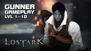 Lost Ark - Gunner lvl 1~10 - Starting Zone Gameplay - Final CBT - PC - F2P - KR