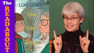 Tree. Table. Book. by Lois Lowry | The Readabout