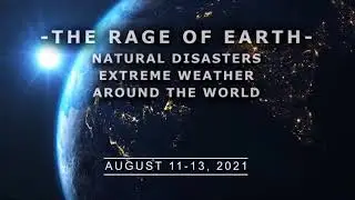 WHAT HAPPENED IN THE WORLD on August 11-13, 2021?