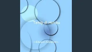 Tetap di Hatiku