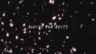 instagram audios for edits #2