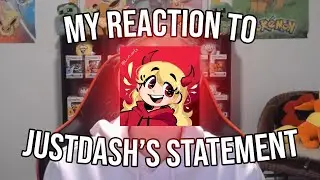 my reaction to justdash's statement.