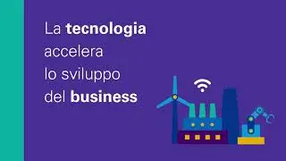 La tecnologia accelera lo sviluppo del business