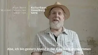 Alan Bern spricht &uuml;ber die H&auml;selburg Gera