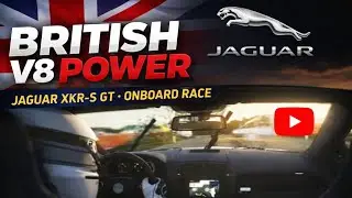 British V8 Power | Jaguar XKR-S GT &ndash; Onboard Race