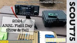 2024 Field Day Show & Tell